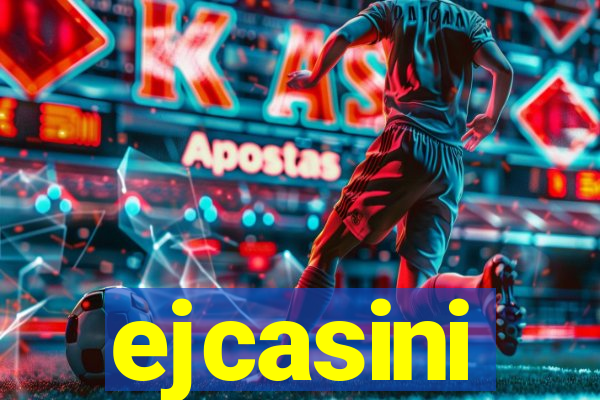 ejcasini