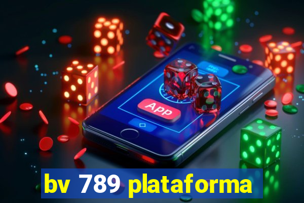 bv 789 plataforma