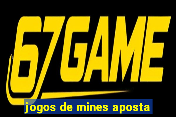 jogos de mines aposta