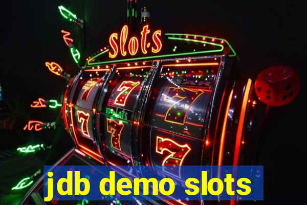 jdb demo slots