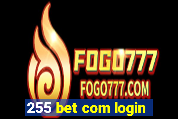 255 bet com login