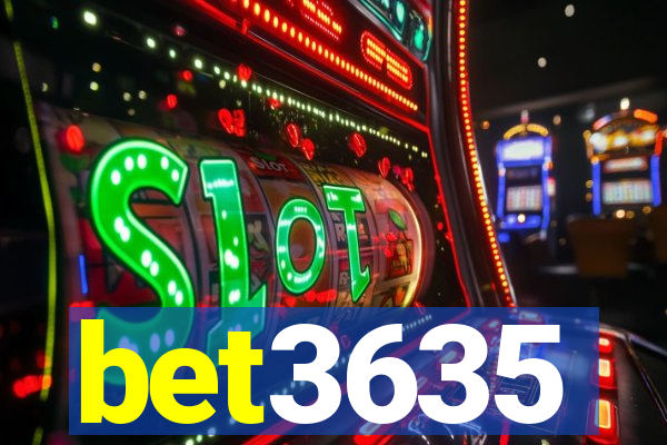 bet3635