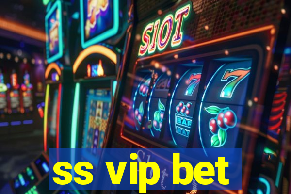 ss vip bet