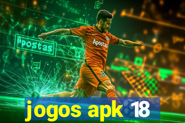 jogos apk 18