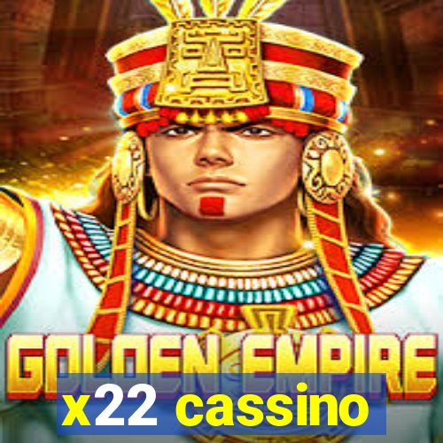 x22 cassino