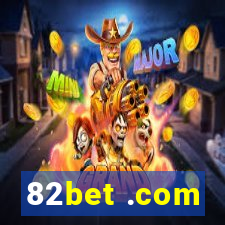 82bet .com