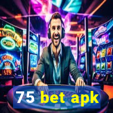 75 bet apk