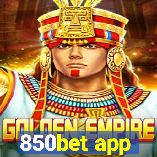 850bet app