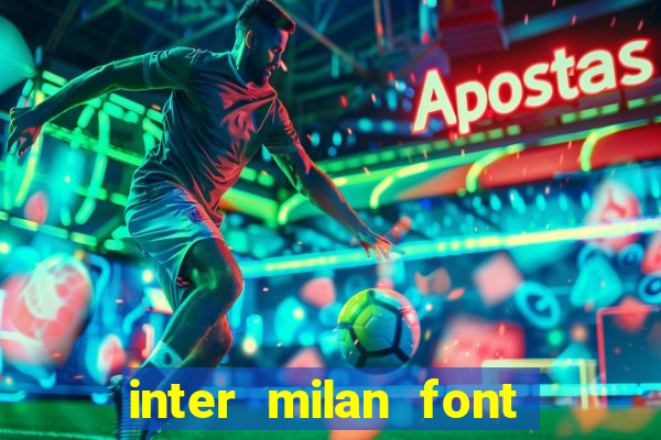 inter milan font free download