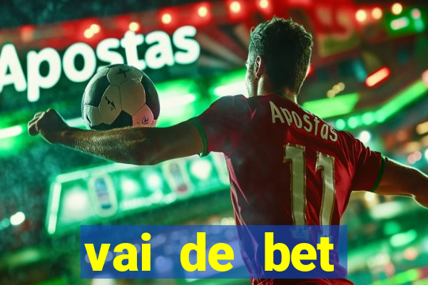 vai de bet plataforma gusttavo lima