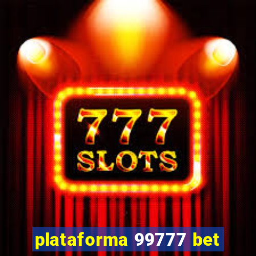 plataforma 99777 bet