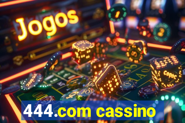 444.com cassino