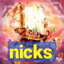 nicks