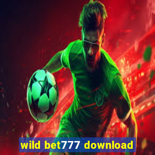 wild bet777 download