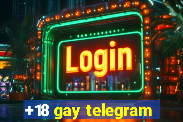 +18 gay telegram