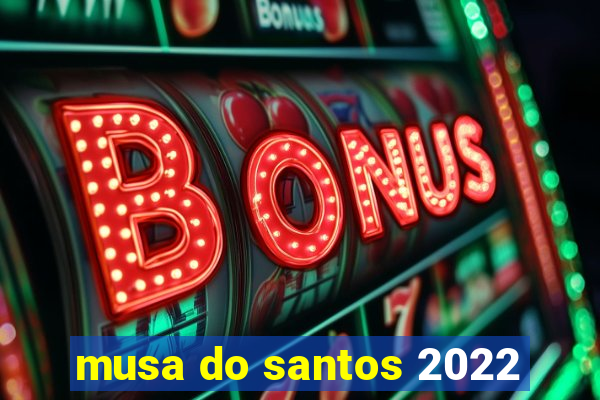 musa do santos 2022