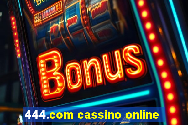 444.com cassino online