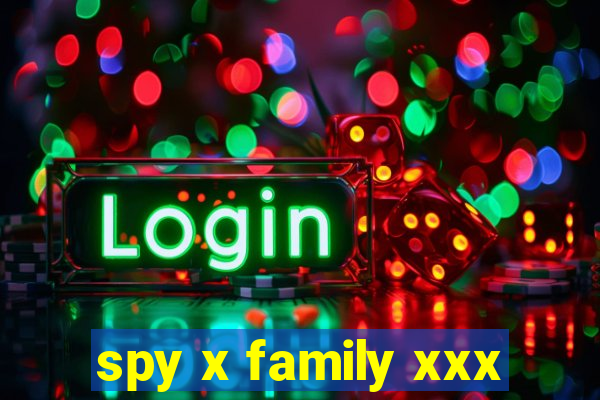 spy x family xxx