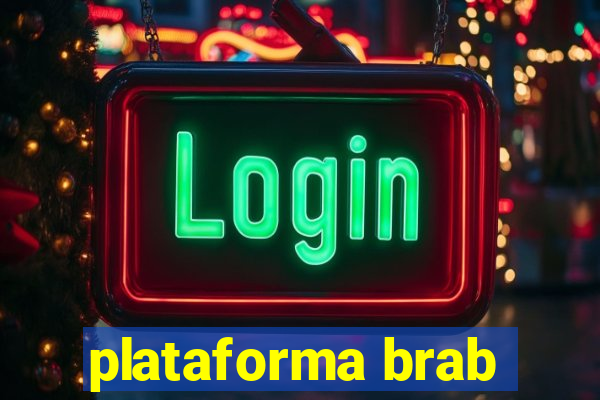 plataforma brab