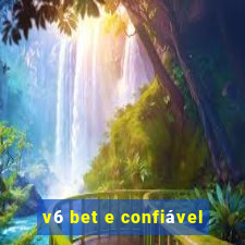 v6 bet e confiável