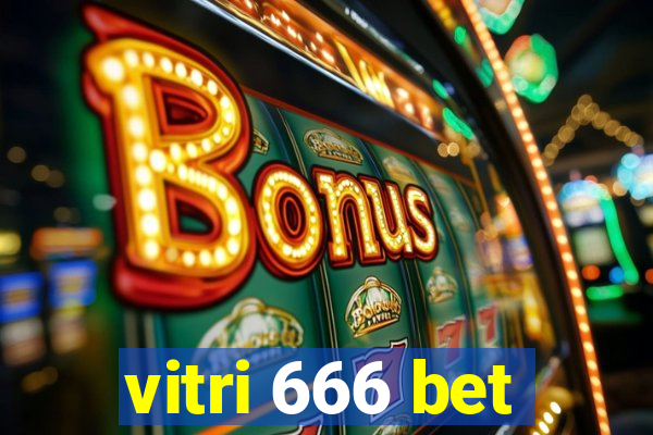 vitri 666 bet