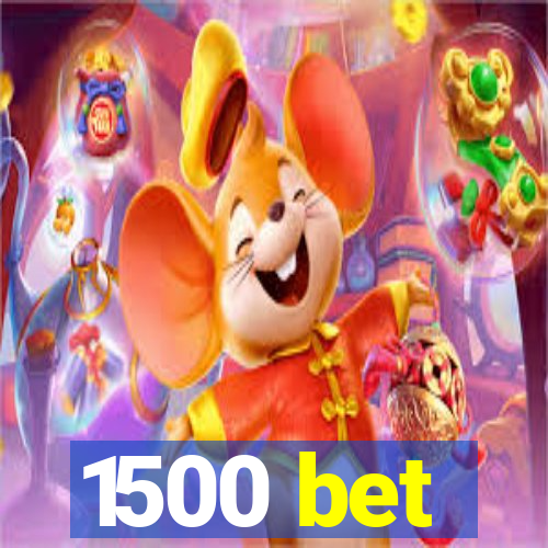 1500 bet