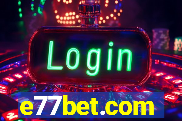 e77bet.com