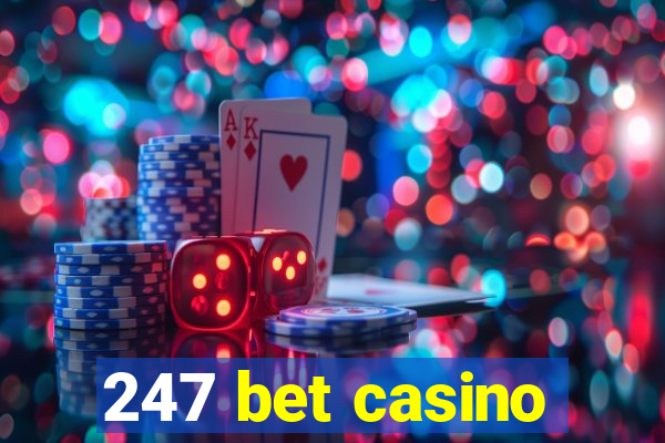 247 bet casino