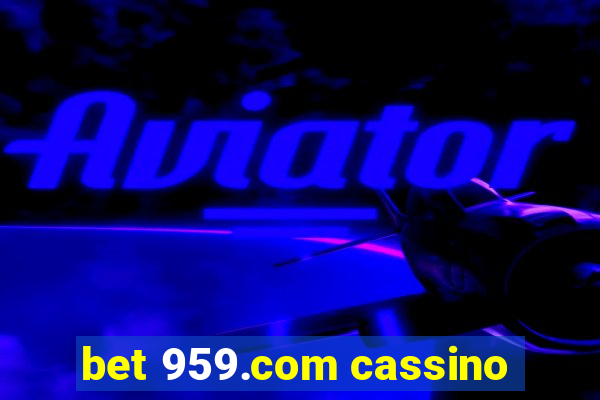 bet 959.com cassino