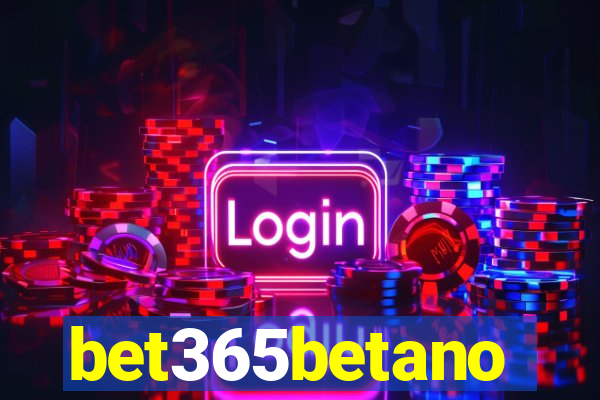 bet365betano