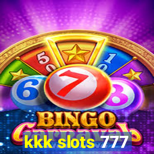 kkk slots 777