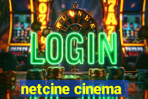 netcine cinema