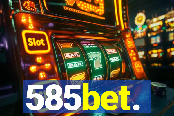 585bet.