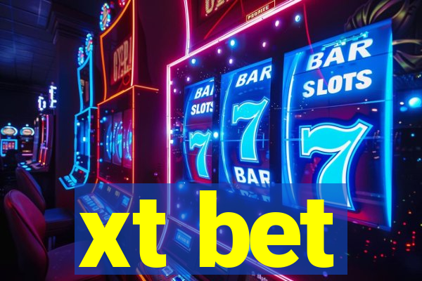 xt bet