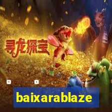 baixarablaze