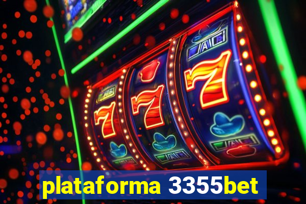 plataforma 3355bet