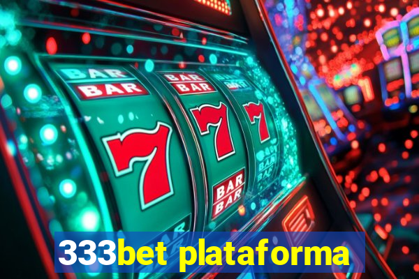 333bet plataforma