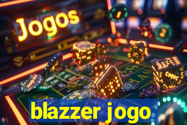 blazzer jogo