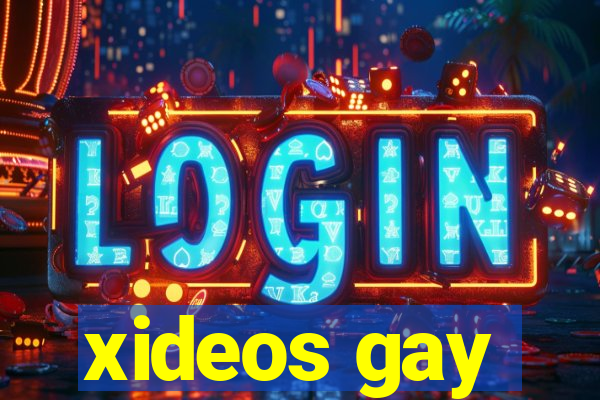 xideos gay