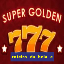 roteiro da bela e a fera