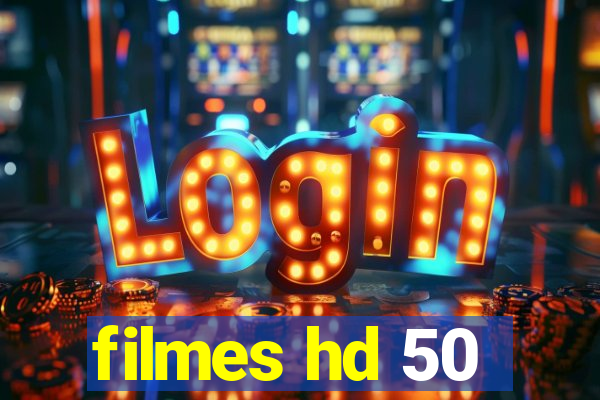 filmes hd 50