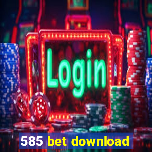 585 bet download