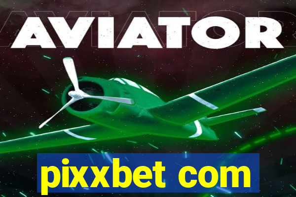 pixxbet com