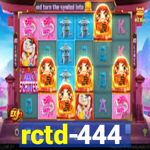 rctd-444