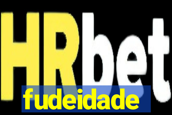 fudeidade