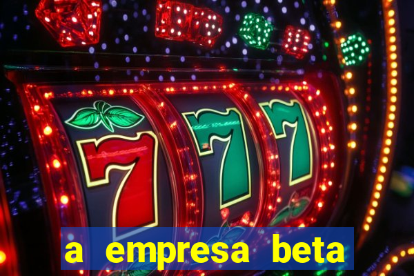 a empresa beta finalizou dezembro com 20 unidades