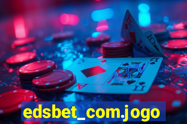 edsbet_com.jogos.app