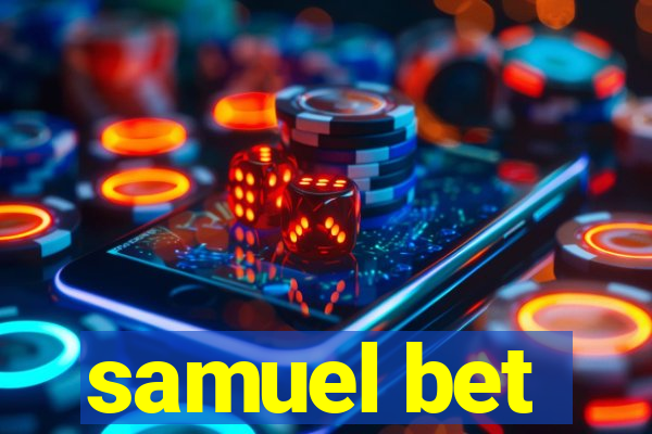 samuel bet