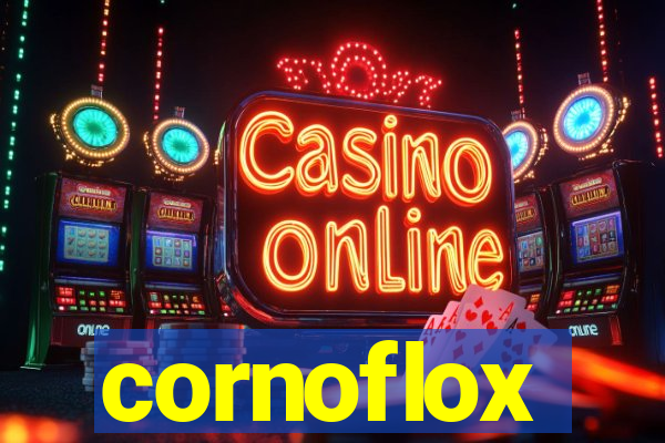 cornoflox