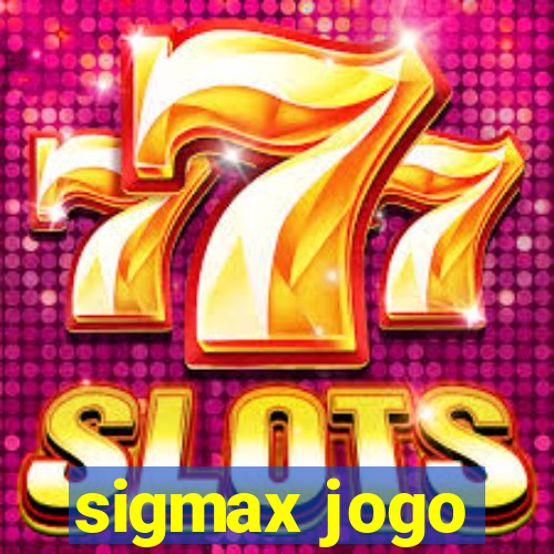 sigmax jogo